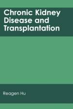 Chronic Kidney Disease and Transplantation