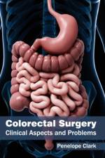 Colorectal Surgery: Clinical Aspects and Problems