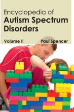 Encyclopedia of Autism Spectrum Disorders: Volume II