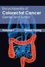 Encyclopedia of Colorectal Cancer: Volume I (Genes and Tumor)