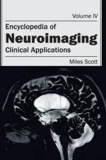 Encyclopedia of Neuroimaging: Volume IV (Clinical Applications)
