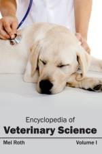 Encyclopedia of Veterinary Science: Volume I