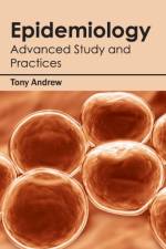 Epidemiology: Advanced Study and Practices