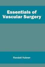Essentials of Vascular Surgery
