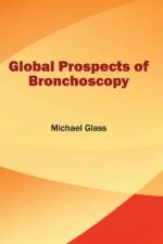 Global Prospects of Bronchoscopy