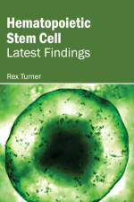Hematopoietic Stem Cell: Latest Findings
