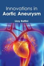 Innovations in Aortic Aneurysm