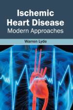 Ischemic Heart Disease: Modern Approaches