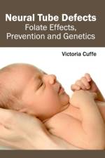 Neural Tube Defects: Folate Effects, Prevention and Genetics