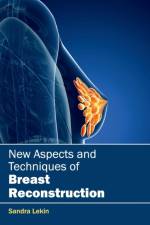 New Aspects and Techniques of Breast Reconstruction