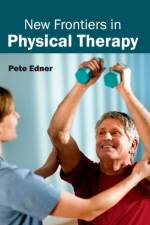 New Frontiers in Physical Therapy