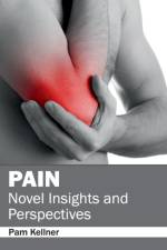 Pain: Novel Insights and Perspectives