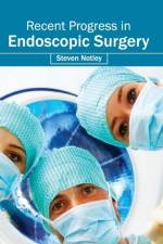 Recent Progress in Endoscopic Surgery