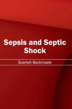 Sepsis and Septic Shock