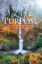 Life of Purpose af Merlene Midda