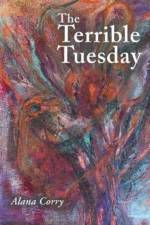 The Terrible Tuesday af Alana Corry