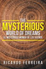 Mysterious World of Dreams af Ricardo Ferreira