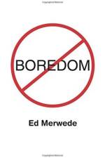 Boredom af Ed Merwede
