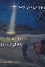 We Were There, at the Very First Christmas af Arlene Arends Max