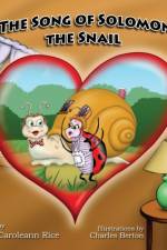 The Song of Solomon the Snail af Caroleann Rice