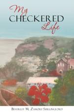 My Checkered Life af Beverley M Zamore-Shillingford