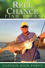 Reel Chance Fish Tales af Captain Rick Percy