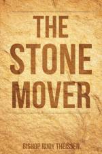 The Stone Mover af Bishop Rudy Theissen