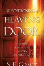 The Positioning of Heaven's Door af S F Gomez