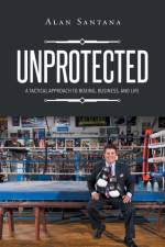 Unprotected af Alan Santana
