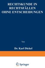 Rechtskunde in Rechtsfallen Ohne Entscheidungen af Karl Dickel