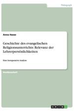 Geschichte des evangelischen Religionsunterrichts af Anna Hasse