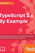 TypeScript 2.x By Example af Sachin Ohri