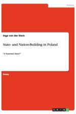 State- and Nation-Building in Poland af Inga von der Stein