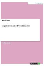 Degradation und Desertifikation af Dimitri Falk