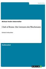 Club of Rome. Die Grenzen des Wachstums af Michael André Ankermüller