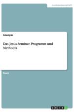 Das Jesus-Seminar. Programm und Methodik af Anonym