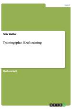 Trainingsplan Krafttraining af Felix Wolter