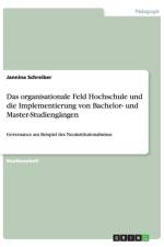 organisationale Feld Hochschule und die Implementierung von Bachelor- und Master-Studiengangen af Jannina Schreiber