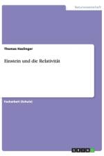 Einstein und die Relativitat af Thomas Haslinger
