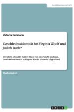 Geschlechtsidentitat bei Virginia Woolf und Judith Butler af Victoria Hohmann