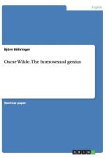 Oscar Wilde. The homosexual genius af Bjoern Boehringer