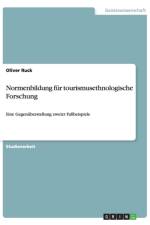 Normenbildung fur tourismusethnologische Forschung af Oliver Ruck