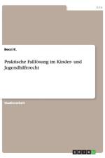 Praktische Fallloesung im Kinder- und Jugendhilferecht af Becci K