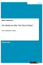 Die Musik im Film Die Rote Violine af Marie Johannsen