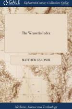 The Weaveras Index af Matthew Gardner