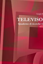 Televisori. Quaderno Di Ricerche Visuali af Sergio Fumich