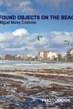 Found Objects on the Beach af Miguel Morey Colomina