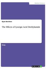 The Effects of Lysergic Acid Diethylamide af Ryan Borchers