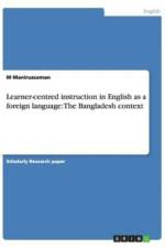 Learner-centred instruction in English as a foreign language af M Maniruzzaman