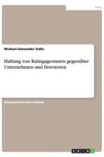 Haftung von Ratingagenturen gegenuber Unternehmen und Investoren af Michael-Alexander Volks